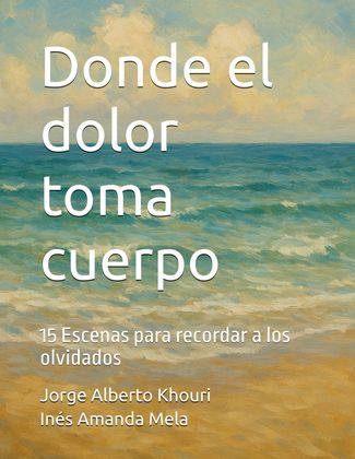 Tapa de Donde el dolor toma cuerpo
